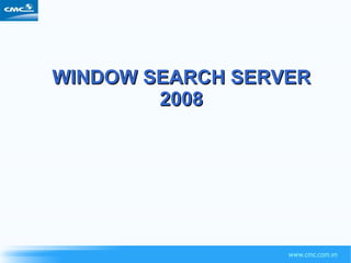 WINDOW SEARCH SERVER 2008 
