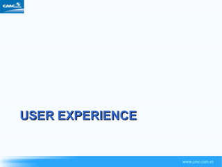 USER EXPERIENCE 