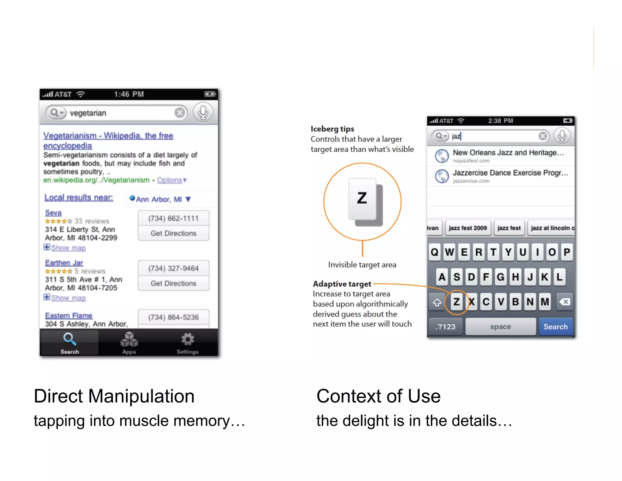 morville@semanticstudios.com




Direct Manipulation           Context of Use
tapping into muscle memory…   the delight is in the details…      15
 