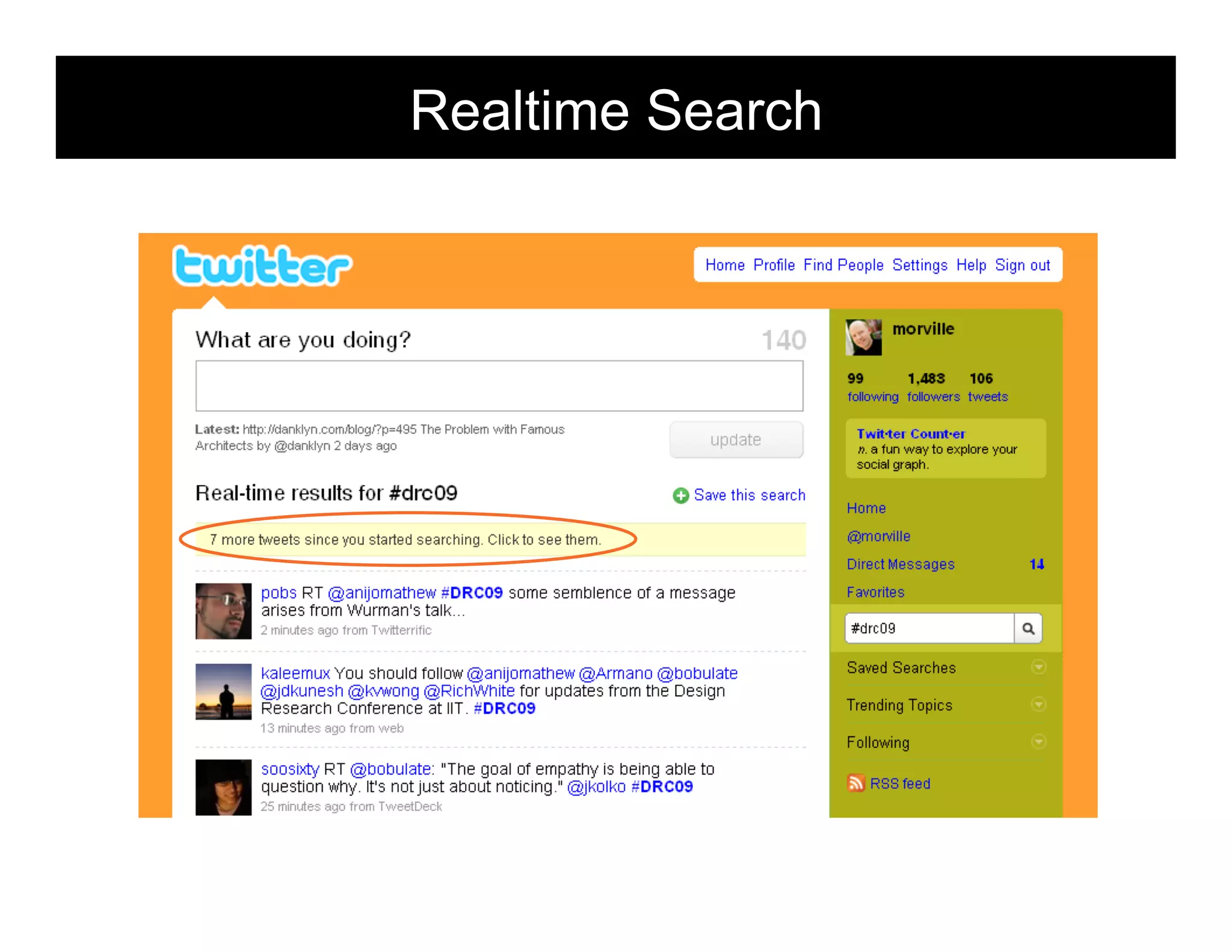 Realtime Search   morville@semanticstudios.com




                                      18
 