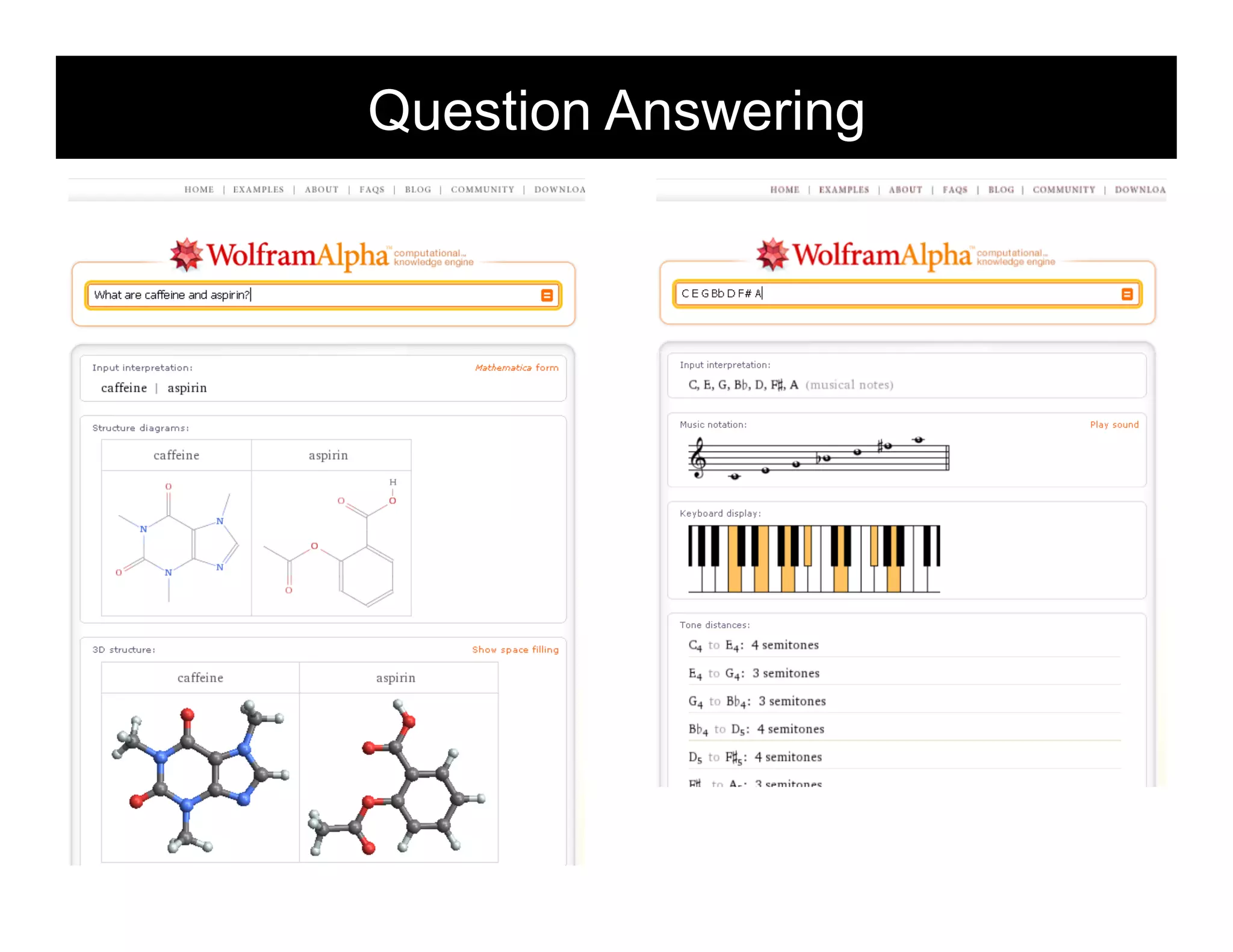 Question Answering
                 morville@semanticstudios.com




                                     52
 