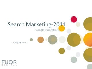 Search Marketing-2011 Google Innovations 