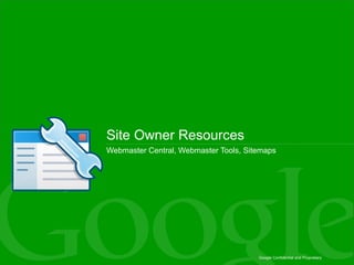 Site Owner Resources Webmaster Central, Webmaster Tools, Sitemaps  