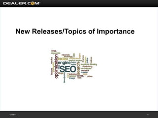 New Releases/Topics of Importance




12/08/11                                   11
 