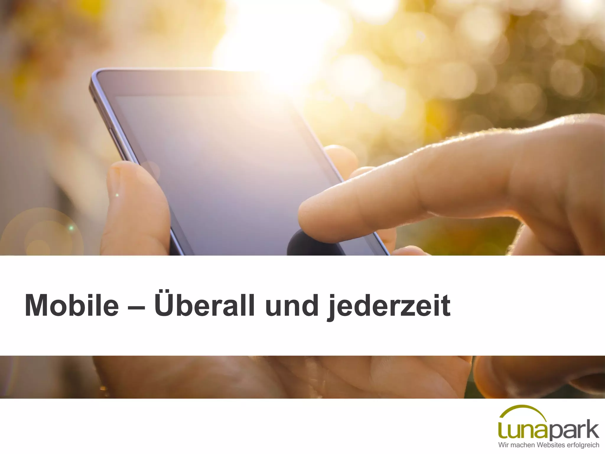 Mobile – Überall und jederzeit
 