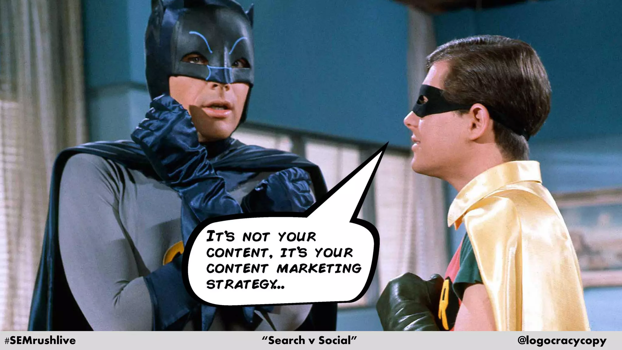 #SEMrushlive “Search v Social” @logocracycopy
 