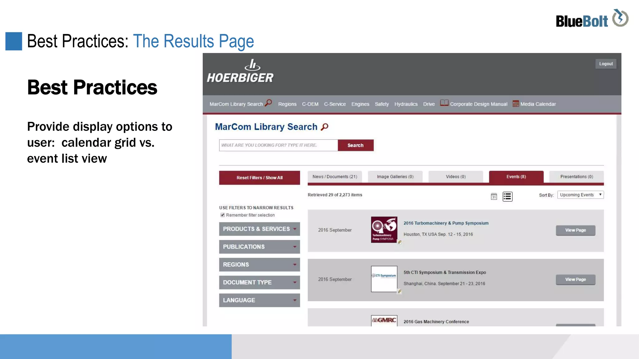 Best Practices: The Results Page
Best Practices
Provide display options to
user: calendar grid vs.
event list view
 