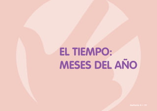 EL TIEMPO:
MESES DEL AÑO
Señario II • 51
 