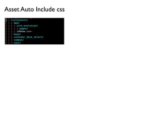 Asset Auto Include css
 