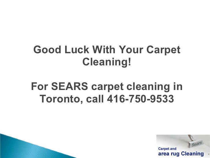 Sears Carpet Cleaning,Carpet Cleaning Toronto,Furniture Cleaning Toronto, Rug Cleaning
