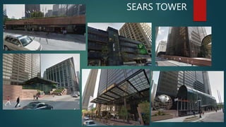 SEARS TOWER
 
