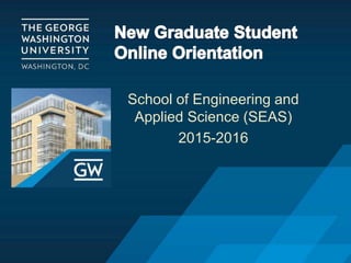School of Engineering and
Applied Science (SEAS)
2015-2016
 