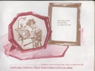 Se as coisas fossem mães