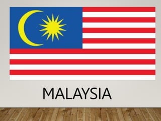 MALAYSIA
 
