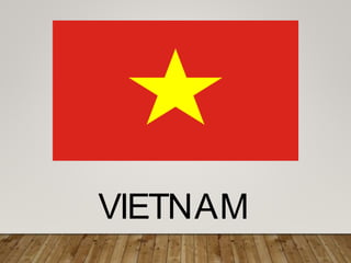 VIETNAM
 