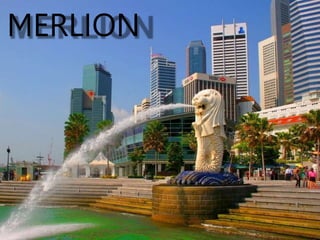 MERLION
 