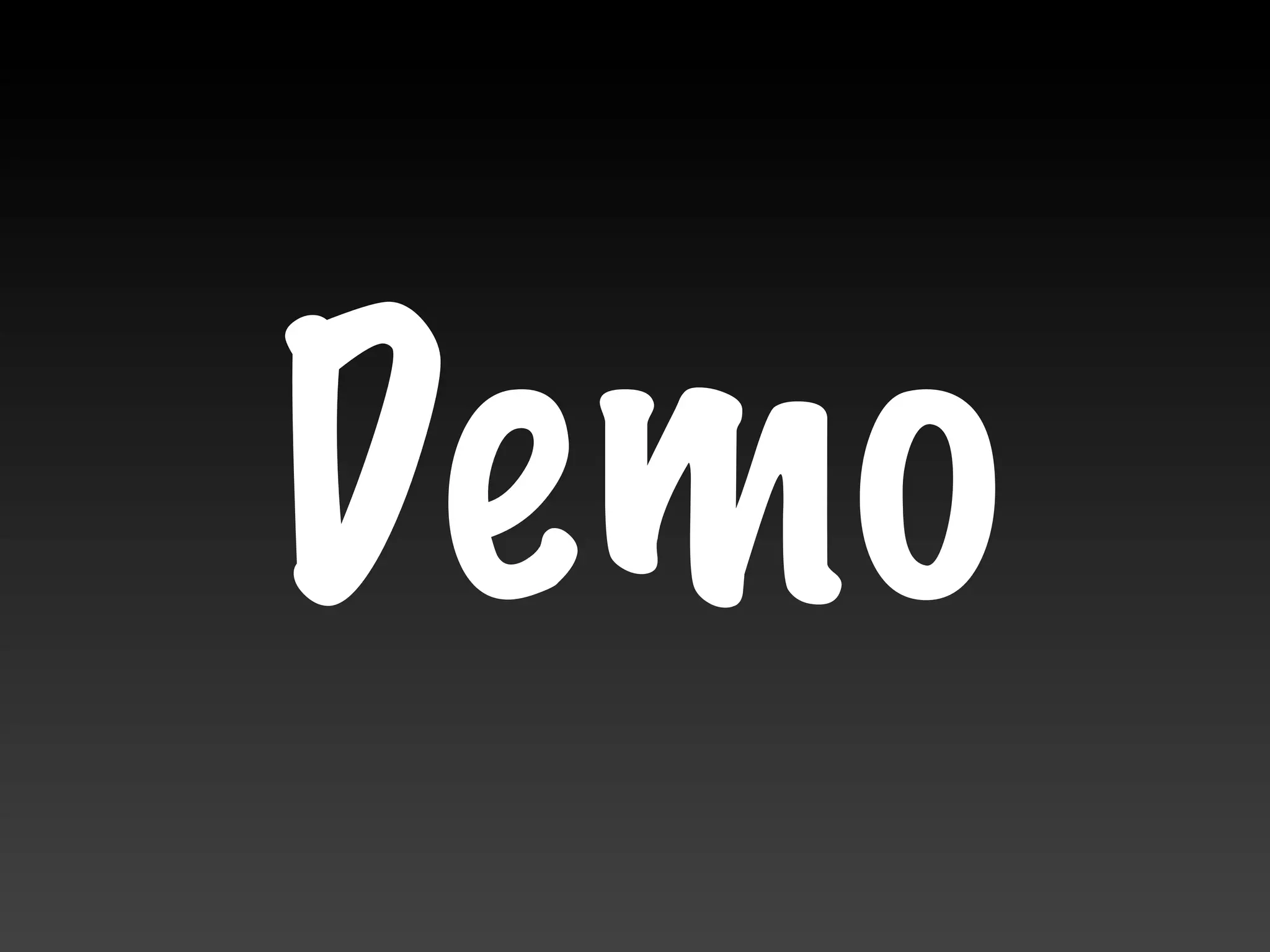 Demo
 