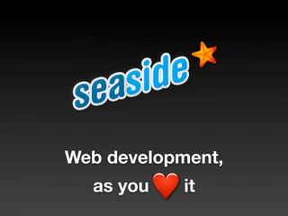 Web development,
  as you    it