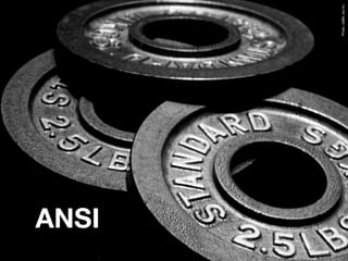 ANSI



       Photo: njd89, sxc.hu
 