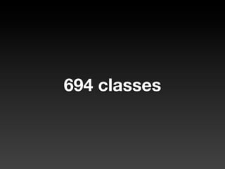 694 classes
 