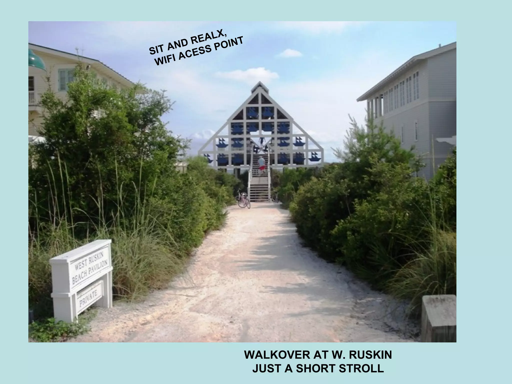 WALKOVER AT W. RUSKIN JUST A SHORT STROLL SIT AND REALX, WIFI ACESS POINT 