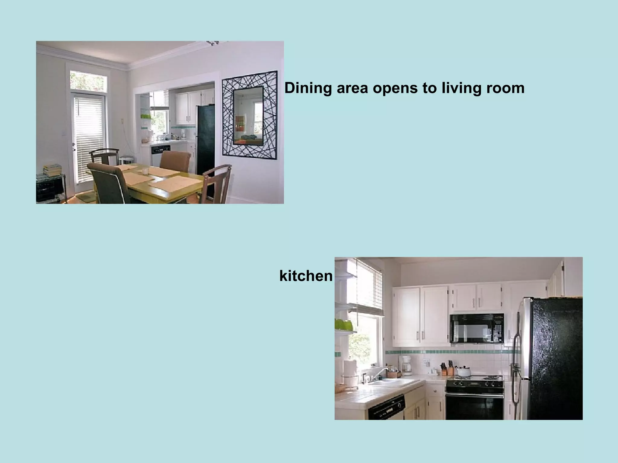 Dining area opens to living room kitchen 