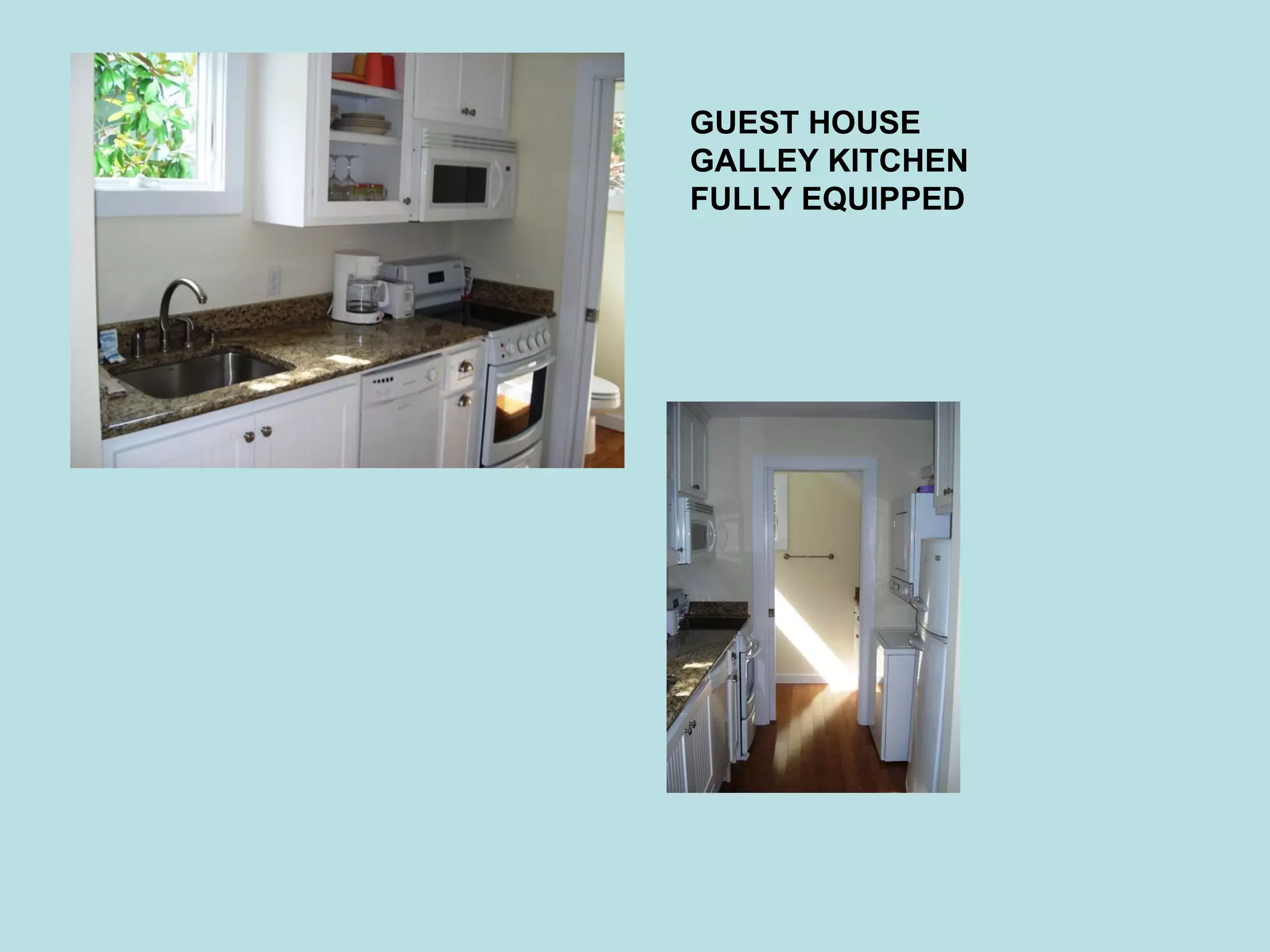 GUEST HOUSE GALLEY KITCHEN FULLY EQUIPPED 