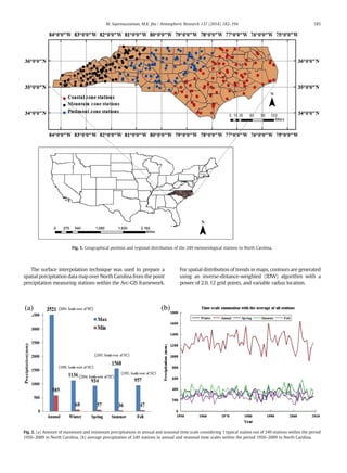 The surface interpolation technique was used to prepare a
spatial precipitation data map over North Carolina from the poin...