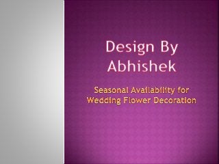 Seasonal Availability for Wedding Flower Decoration