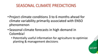 Seasonal climate forecasts in colombia apr widescreen2_no_animation
