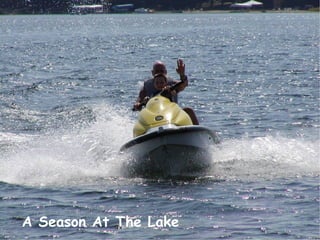 A Season At The Lake 