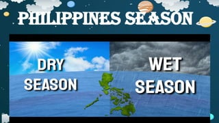 PHILIPPINES SEASON
 