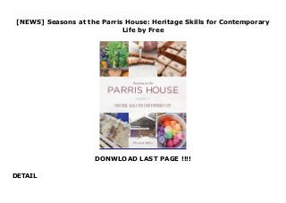 [NEWS] Seasons at the Parris House: Heritage Skills for Contemporary
Life by Free
DONWLOAD LAST PAGE !!!!
DETAIL
Read Seasons at the Parris House: Heritage Skills for Contemporary Life Ebook Free Nearly twenty years ago Beth Miller moved with her husband and four young kids from suburban New Jersey to a 200-year-old Federal period house and barn in rural Maine. She didn't garden, she didn't keep chickens or bees, she didn't know how to preserve food, and she didn't know how to make soap or hook rugs. She embarked on a journey to learn these heritage skills that have been largely forgotten, and today she owns and operates Parris House Wool Works, a traditional rug-hooking company serving both crafters and end buyers. It is also a working village homestead and workshop where she practices and teaches heritage skills, including all aspects of gardening, beekeeping, rug hooking, preserving, and soap making. Seasons at the Parris House is separated into seasonal sections and includes historical context and homestead related activities for each season, plus instructions for a set of related projects and recipes.
 