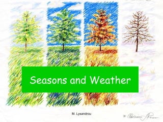 Seasons and Weather 