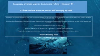 Seaspiracy on Sheds Light on Commercial Fishing – Takeaway #5
5. The fishing industry gets $35 billion in subsidies a year...
