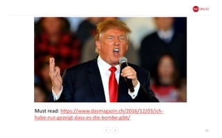 16
Must read: https://www.dasmagazin.ch/2016/12/03/ich-
habe-nur-gezeigt-dass-es-die-bombe-gibt/
 