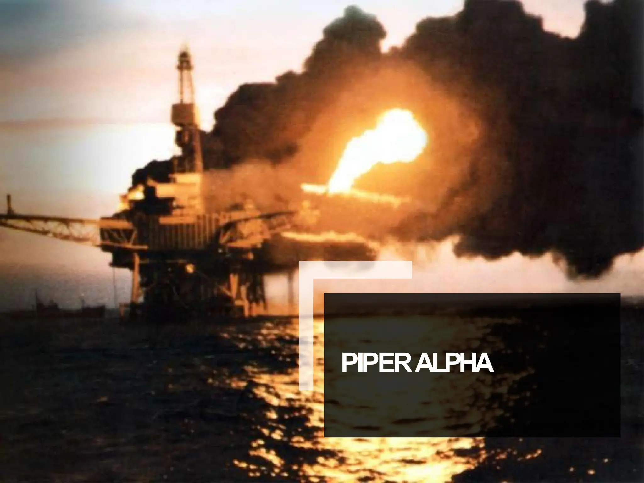 PIPERALPHA
 