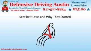Seat belt Laws and Why They Started
 