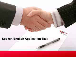 Spoken English Application Test
 