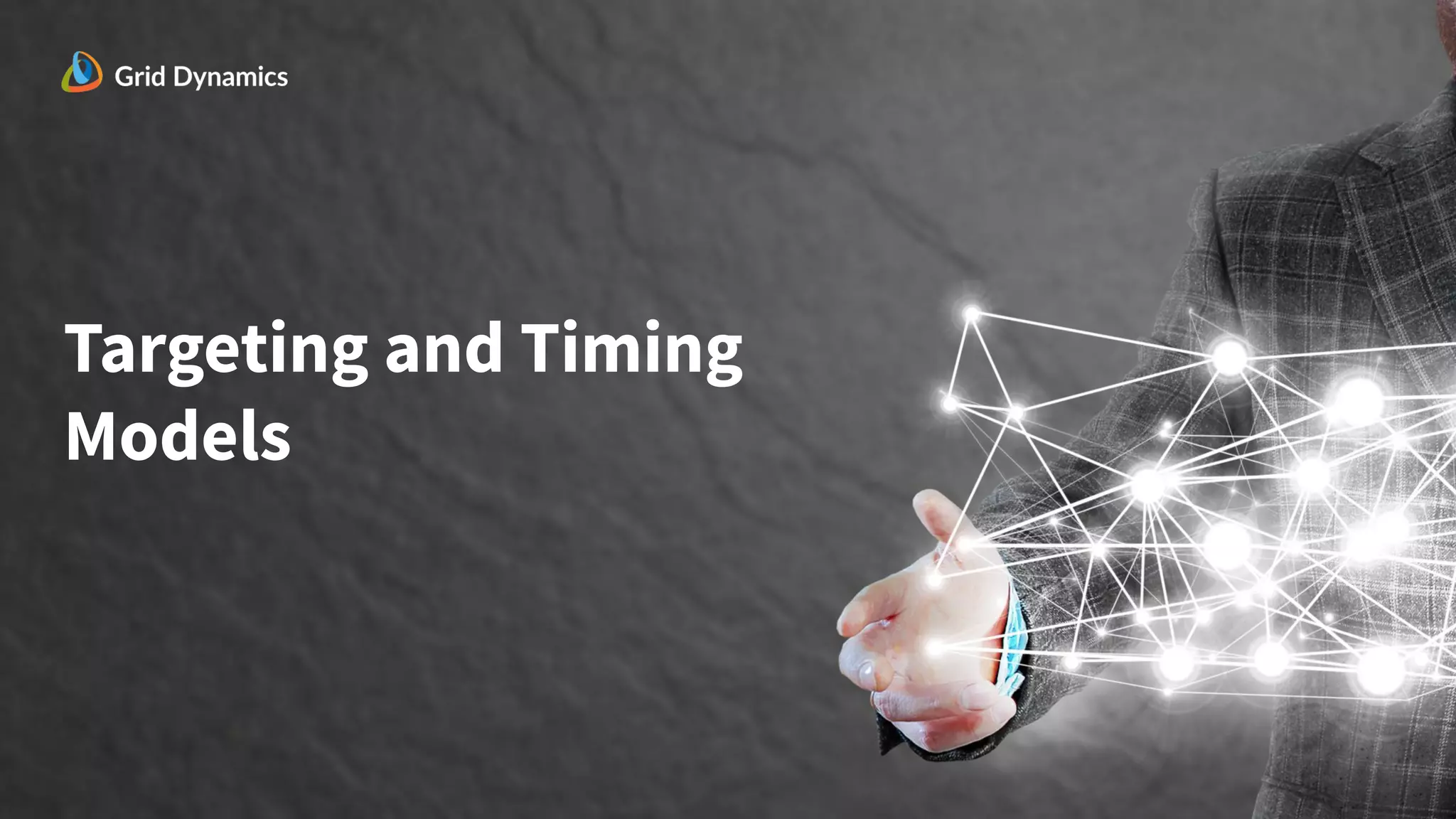 Targeting and Timing
Models
 
