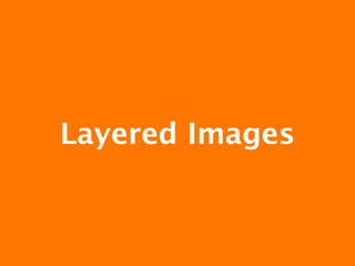 Layered Images
 