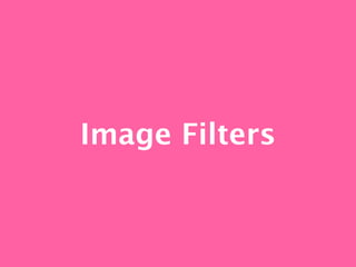 Image Filters
 