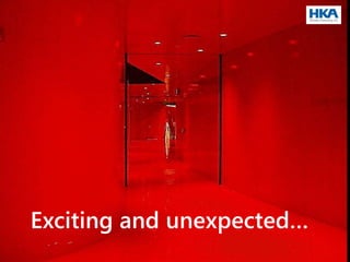 Exciting and unexpected…
 