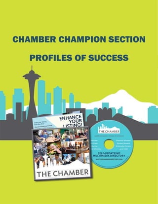 CHAMBER CHAMPION SECTION
PROFILES OF SUCCESS
 