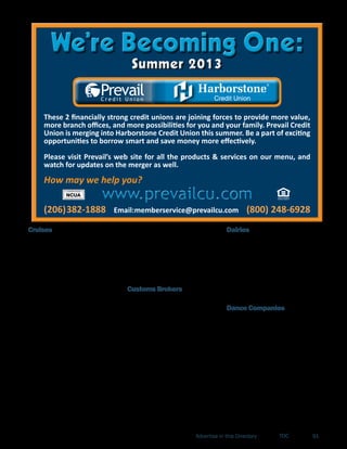 MEMBERSHIP DIRECTORY 91TOCAdvertise in this Directory
Cruises
Carnival Cruise Line
phone:...............................(800) 764-7419
Mimma Malloggi
Business Development Manager
Withheld per Member Request
Seattle, WA 98121
37300 Employees
Silver Level Supportor
web: carnival. com
Holland America Line, Inc.
phone:...............................(206) 286-3900
fax:......................................(206) 905-8962
Sally Andrews
Vice President, Public Relations
300 Elliott Ave. W
Seattle, WA 98119
15000 Employees
Silver Level Supportor ~ Member since 1957
web: hollandamerica. com
Royal Caribbean Cruise Line
phone:...............................(425) 376-4000
Alfred Sanchez
Director, Community Relations
1050 Caribbean Way
Miami, FL 33132
1 Employee
Member since 2000
web: royalcaribbean. com/
Waterways Cruises and Events
phone:...............................(206) 223-2060
fax:......................................(206) 223-2066
Katya Turnbow
Director of Marketing
2441 N Northlake Way
Seattle, WA 98103
25 Employees
web: waterwayscruises. com
Customs Brokers
OHL Global Freight Management
& Logistics
phone:...............................(425) 656-5710
fax:......................................(425) 251-4567
Tatyana Antonetty
Assistant Vice President
18200 Cascade Ave. S, Ste. 202
Seattle, WA 98188
27 Employees
Member since 1998
web: ohl. com
Dairies
Darigold, Inc.
phone:...............................(206) 284-7220
fax:......................................(206) 281-3456
John Wells
SVP Finance & CFO
PO Box 34377
Seattle, WA 98124
1464 Employees
Corporate Level Supportor ~ Member since 2005
web: darigold. com
Dance Companies
Pacific Northwest Ballet
phone:...............................(206) 441-9411
fax:...................................... (206) 441-2440
D. David Brown
Executive Director
301 Mercer St.
Seattle, WA 98109
200 Employees
Member since 2000
web: pnb. org
 