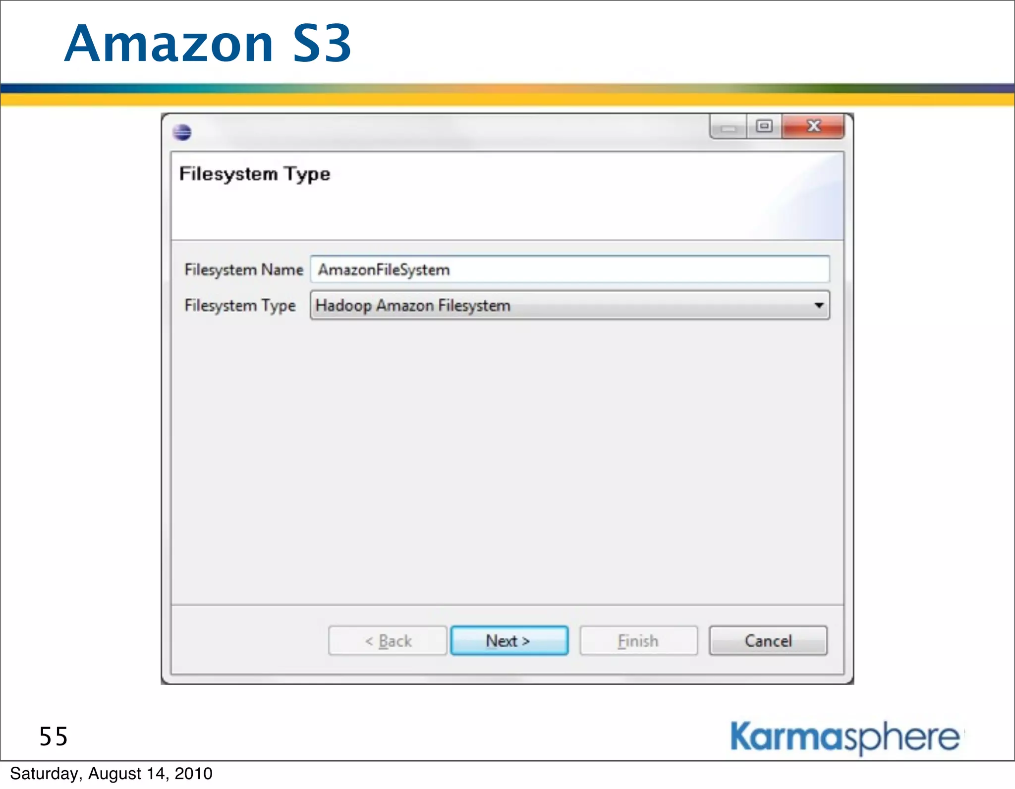 Amazon S3




   55
Saturday, August 14, 2010
 