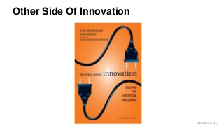 @RealGeneKim 
Other Side Of Innovation 
98 
