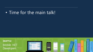 • Time for the main talk!
 