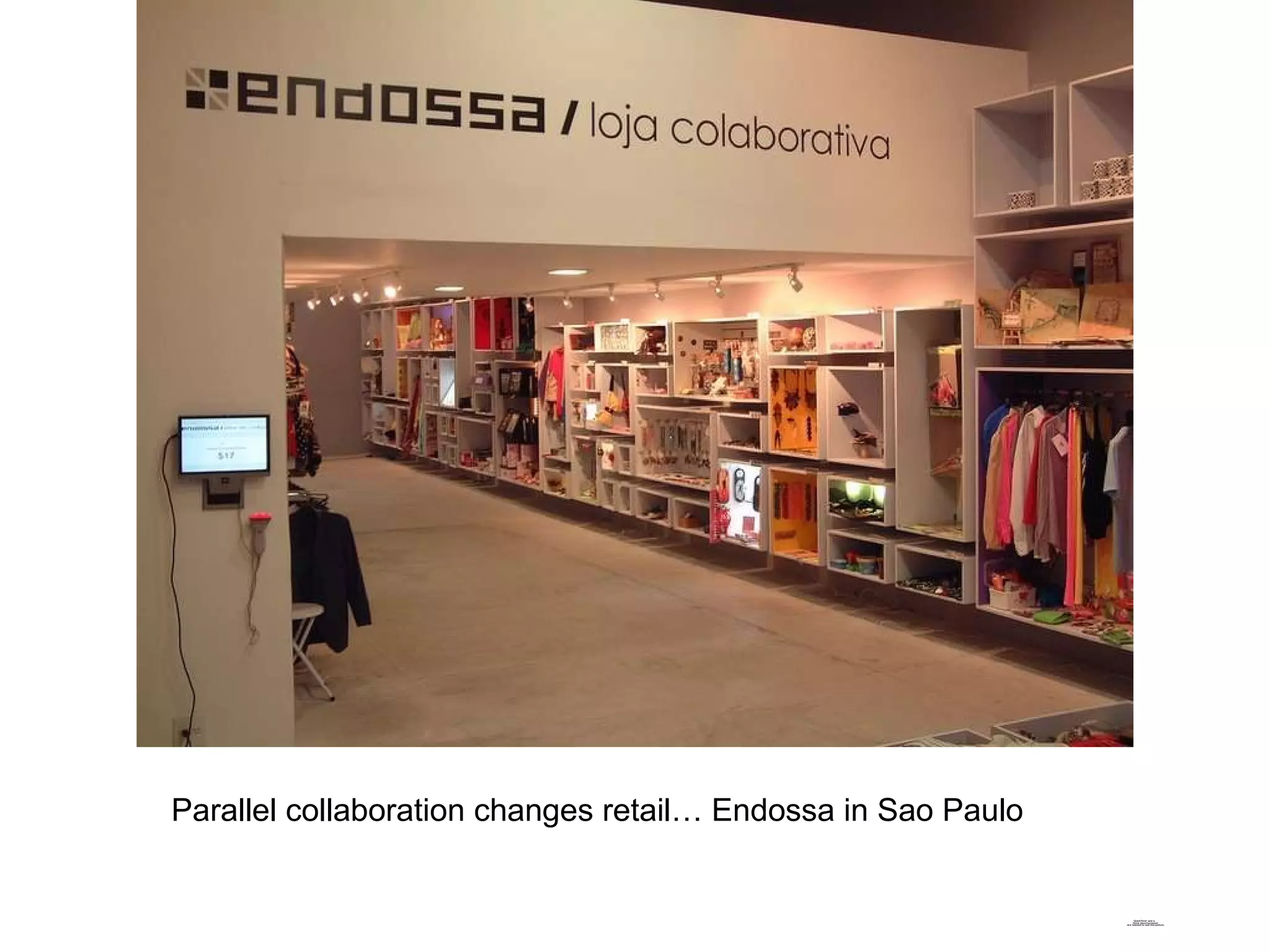 Parallel collaboration changes retail… Endossa in Sao Paulo 