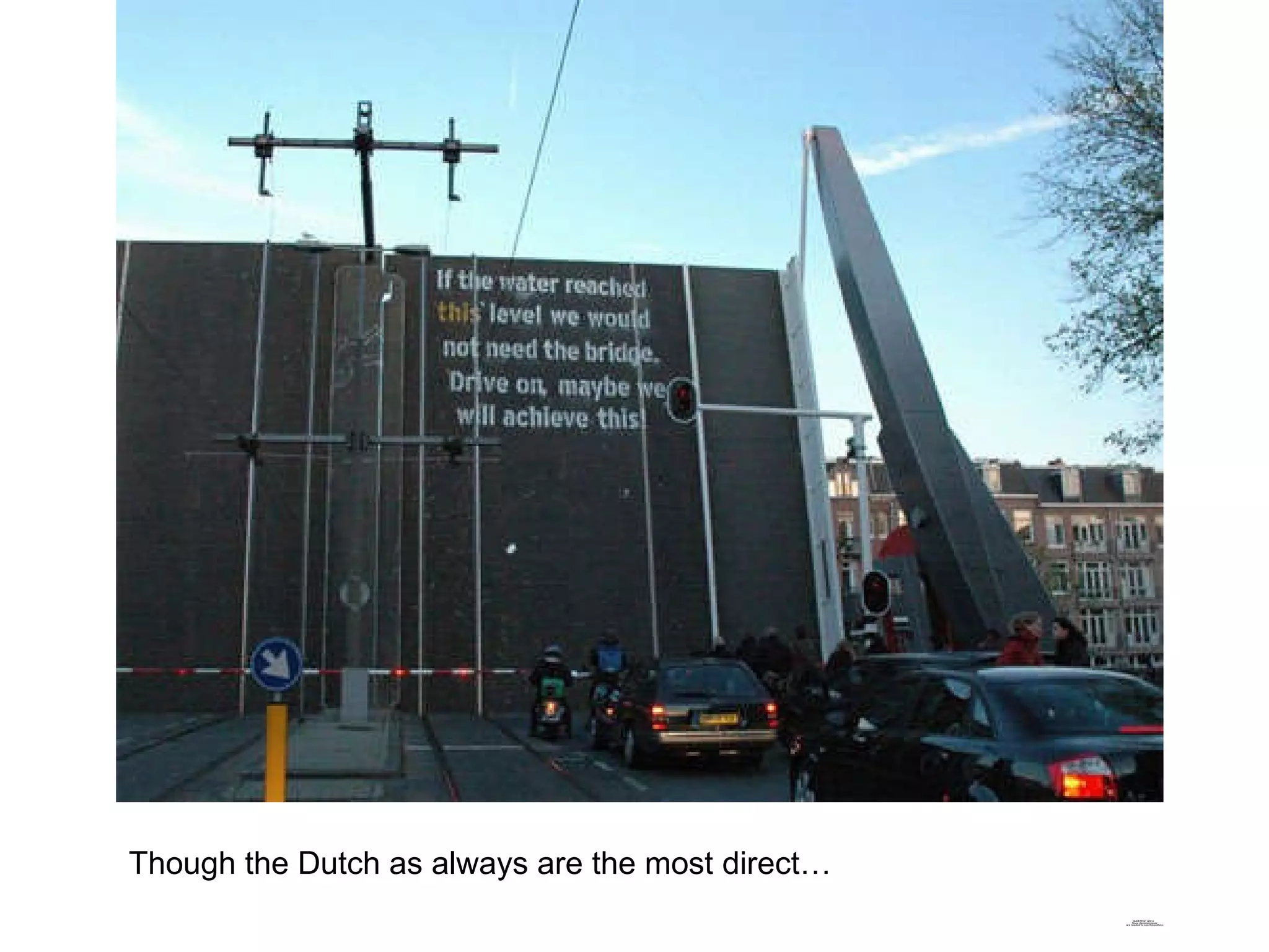 Though the Dutch as always are the most direct… 